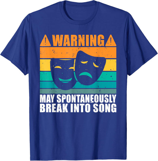 Warning may spontaneously break into Song Theater T-Shirt - T-Shirt | Royal