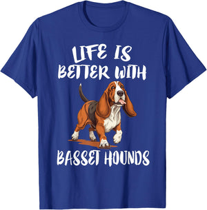 Life Is Better With Basset Hounds Dog T-Shirt - T-Shirt | Royal
