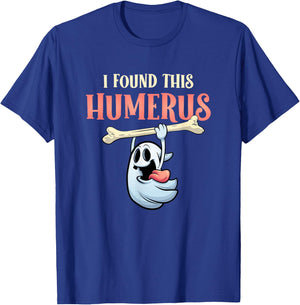 I Found This Humerus Halloween Ghost Orthopaedic T-Shirt - T-Shirt | Royal