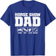 Horse Show Dad Drive Pay Clap Repeat T-Shirt - T-Shirt | Royal