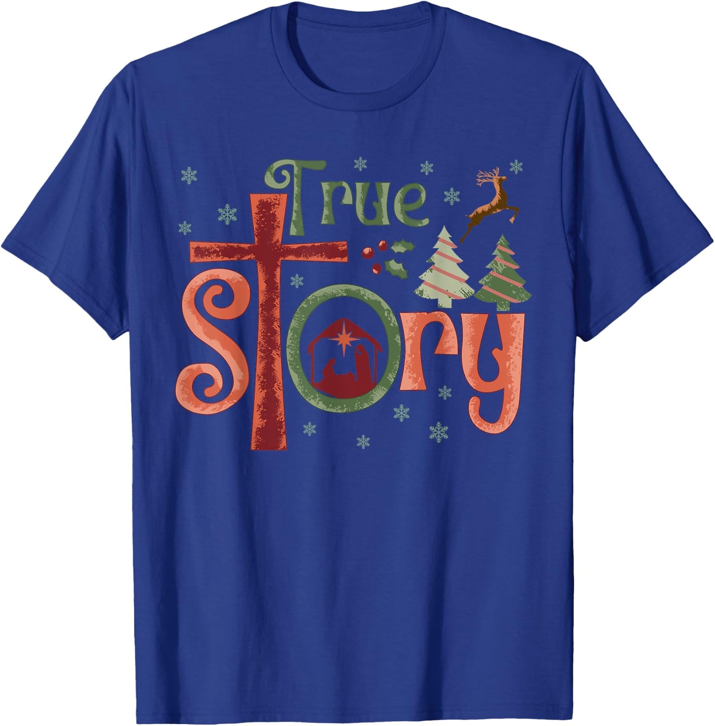 Cool Christian Christmas Resurrection Day Jesus True Story T-Shirt - T-Shirt | Royal