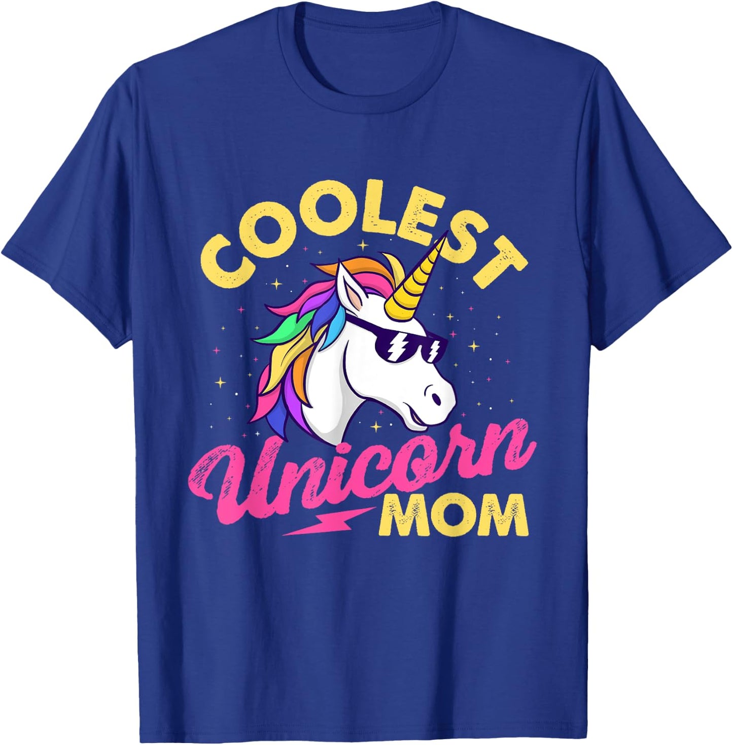 Coolest Unicorn Mom - Mystical Creature Rainbow Unicorn T-Shirt - T-Shirt | Royal