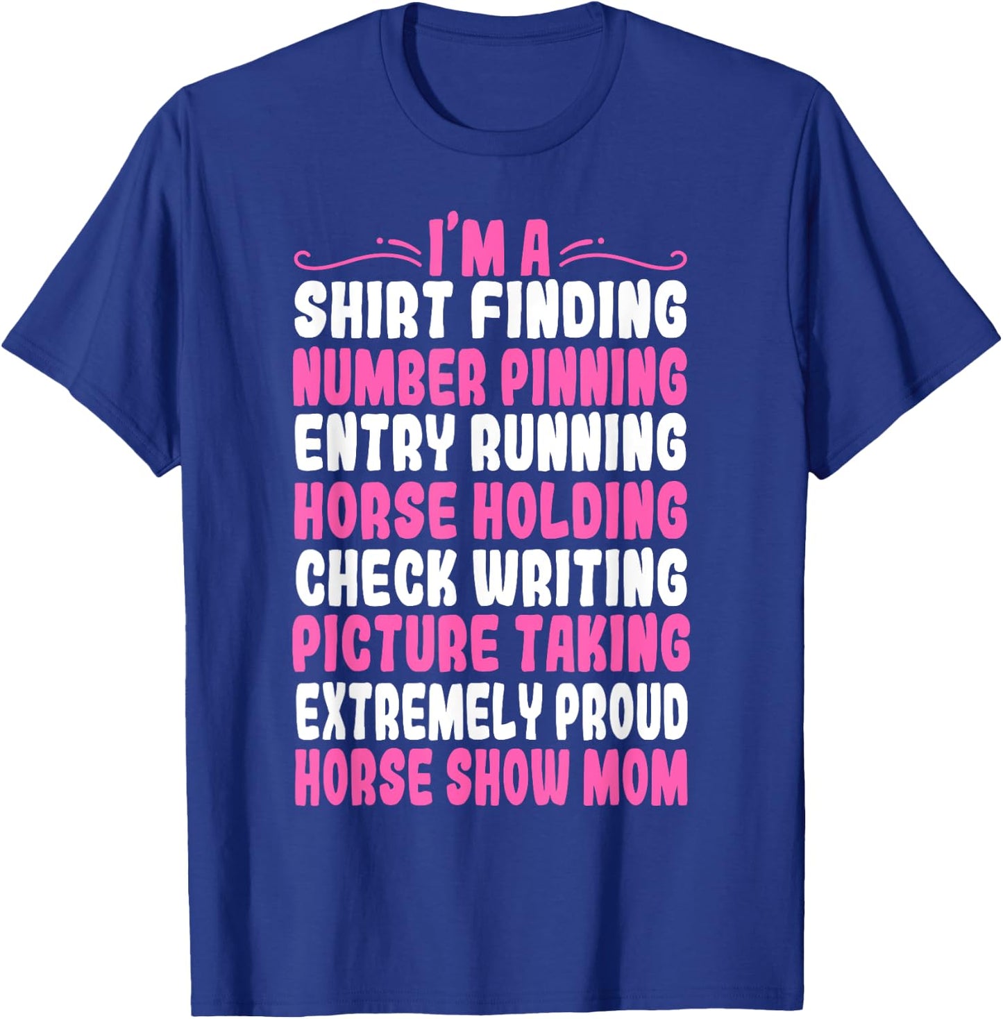Horse Show Mom Equestrian Showjumping Mother's Day T-Shirt - T-Shirt | Royal