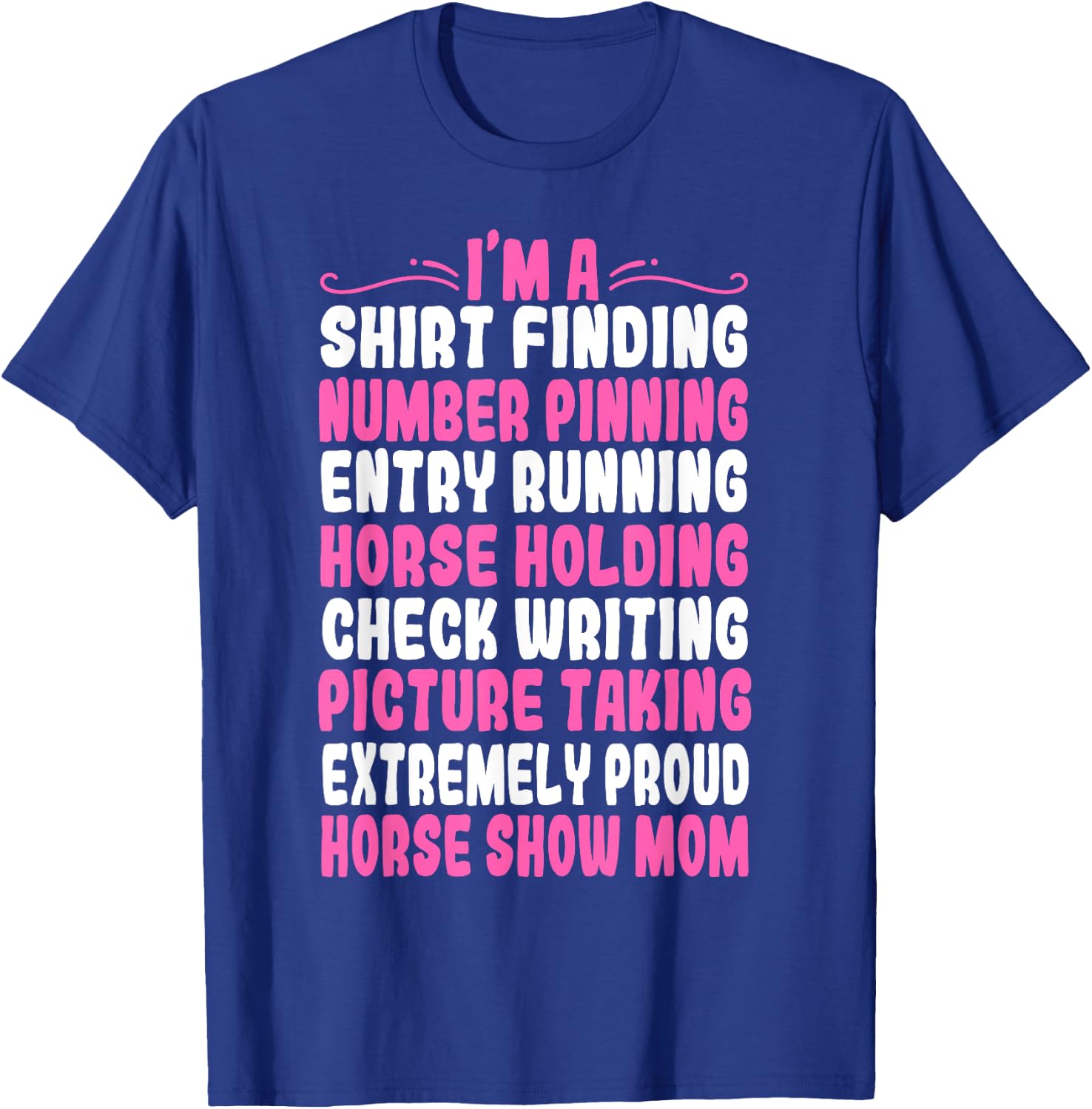 Horse Show Mom Equestrian Showjumping Mother's Day T-Shirt - T-Shirt | Royal