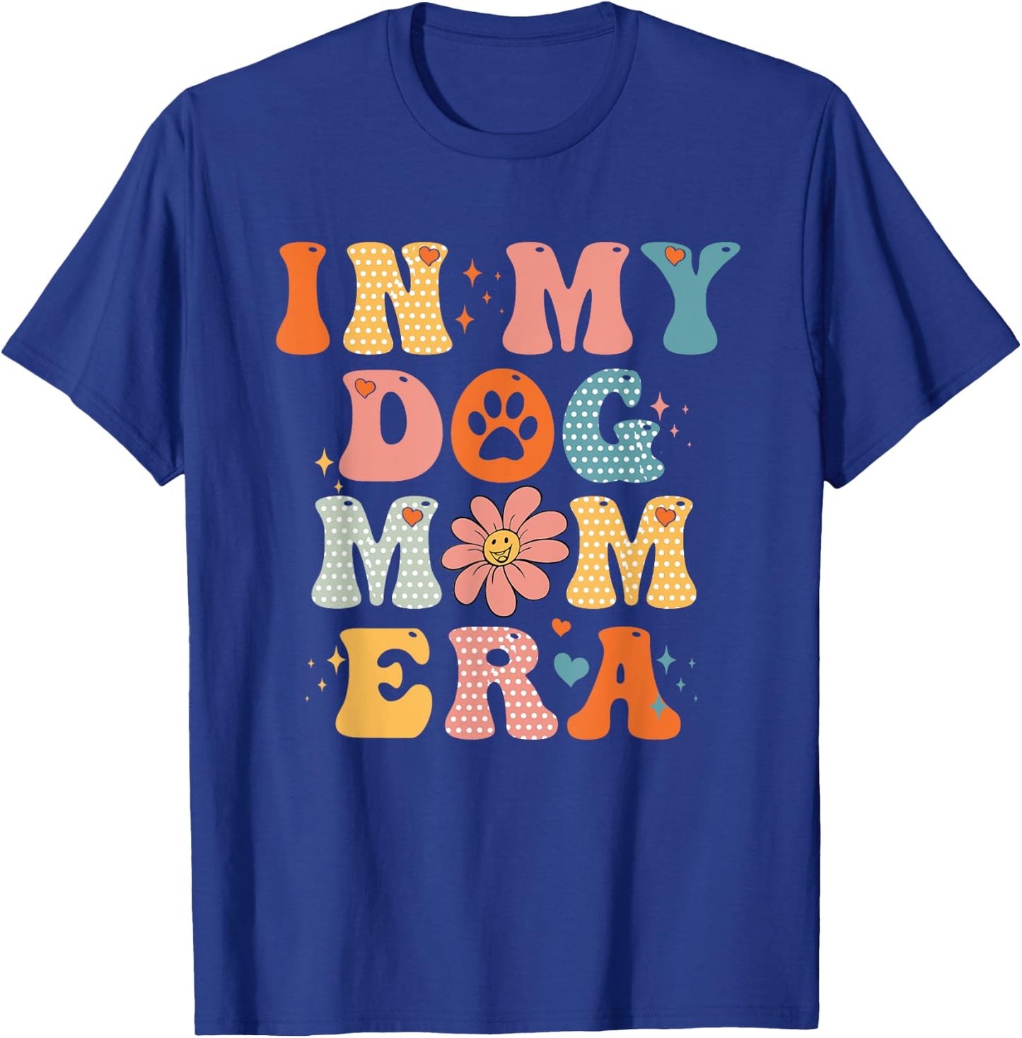 In My Dog Mom Era Groovy Funny Dog Lover T-Shirt - T-Shirt | Royal