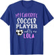 My Favorite Soccer Player Call Me Lola T-Shirt - T-Shirt | Royal