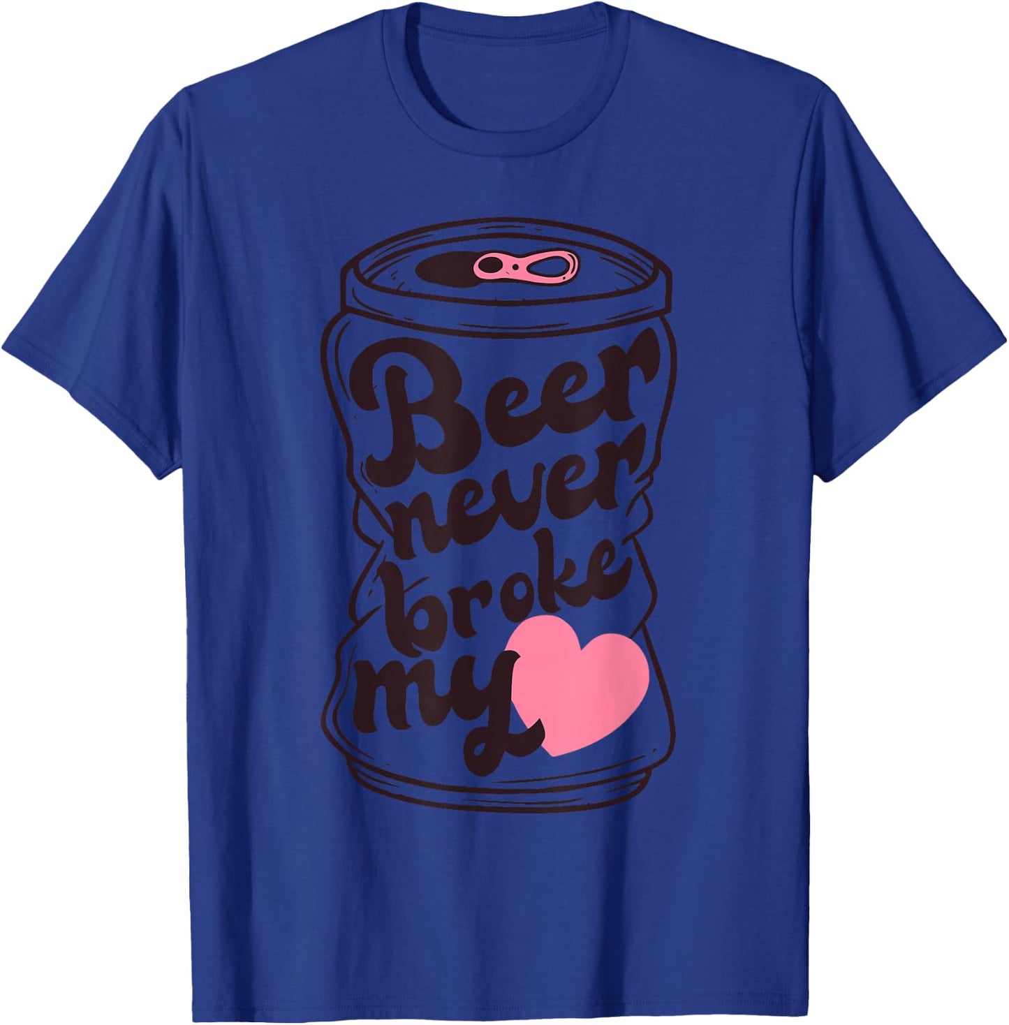Beer Never Broke My Heart Apparel T-Shirt - T-Shirt | Royal