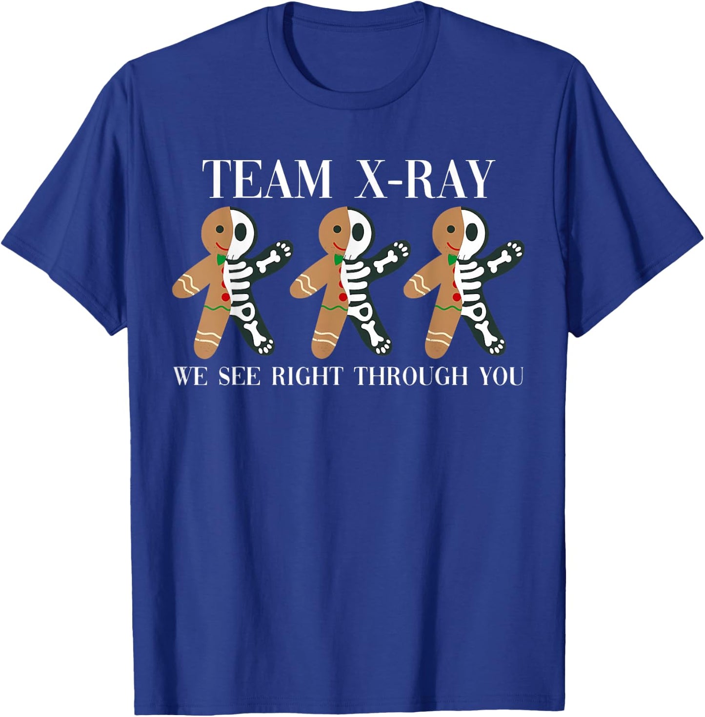 X-Ray Gingerbread Man Skeleton Christmas Nurse Xray Tech T-Shirt - T-Shirt | Royal