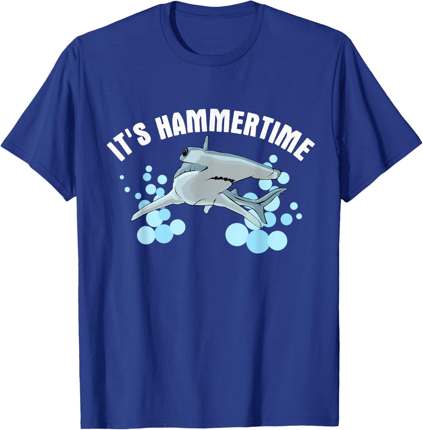 It's Hammer Time - Hammerhead Shark T-Shirt - T-Shirt | Royal
