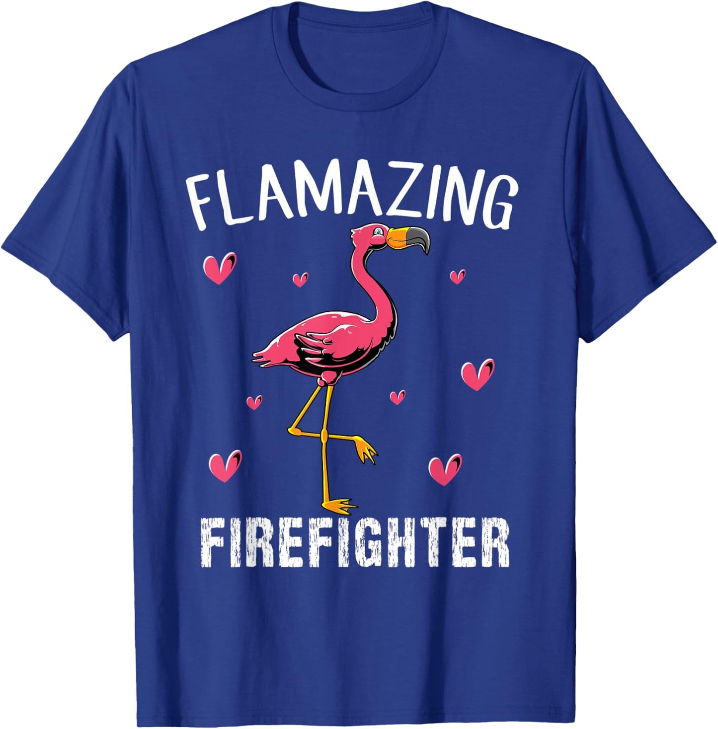 Flamingo bird Funny Flamazing FIREFIGHTER T-Shirt - T-Shirt | Royal