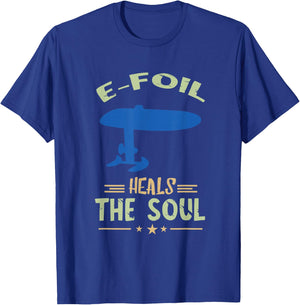 Foil Heals The Soul Electric Hydrofoil Surfboard Foiling T-Shirt - T-Shirt | Royal
