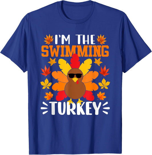 I'm The Swimming Turkey Shirt Funny Turkey Thanksgiving T-Shirt - T-Shirt | Royal