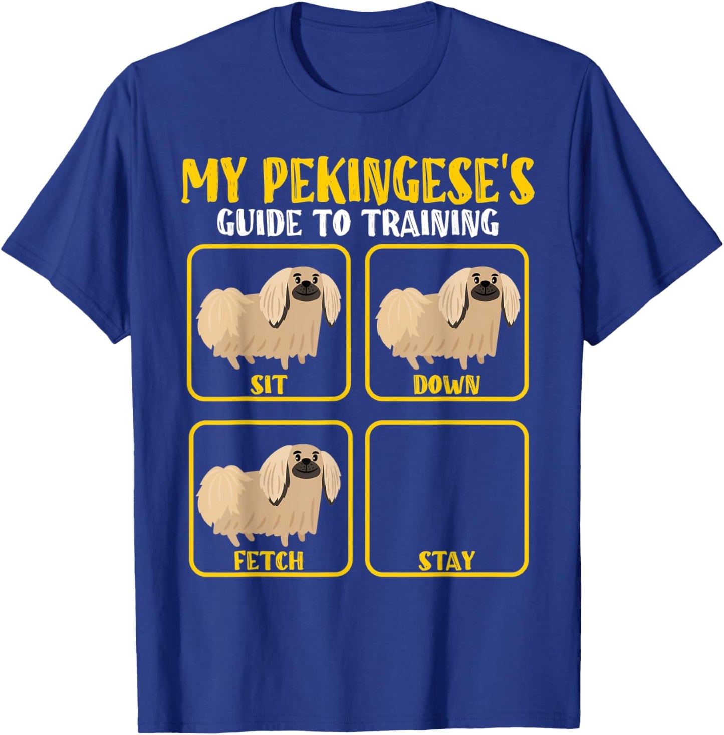 Funny Pekingese Dog training guide for pekingese moms dads T-Shirt - T-Shirt | Royal