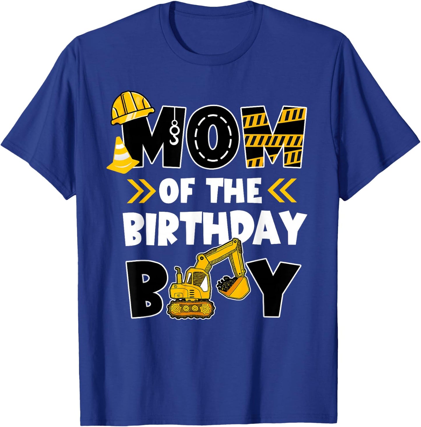 Mom of The Birthday Boy Shirt Construction Truck Digger T-Shirt - T-Shirt | Royal