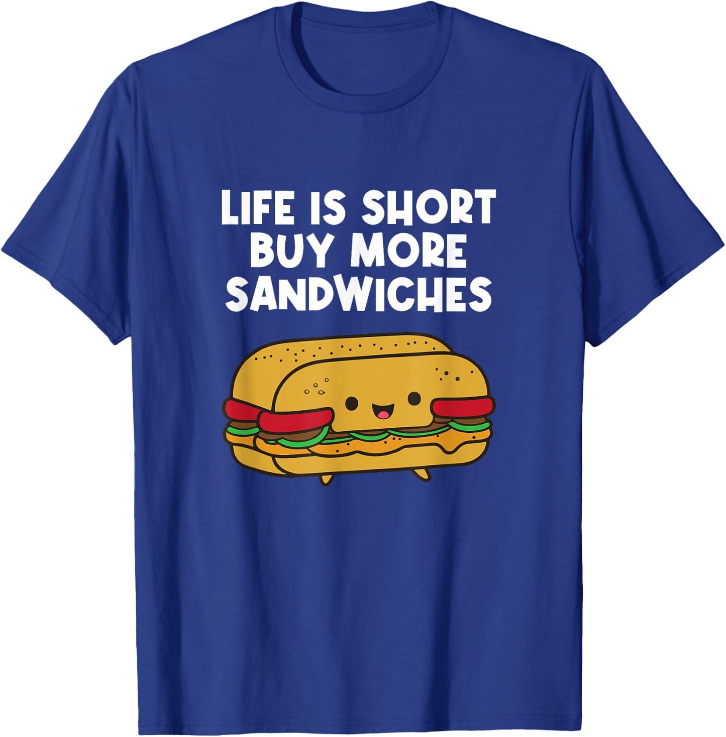 Buy More Sandwiches Funny Sandwich Lover T-Shirt - T-Shirt | Royal