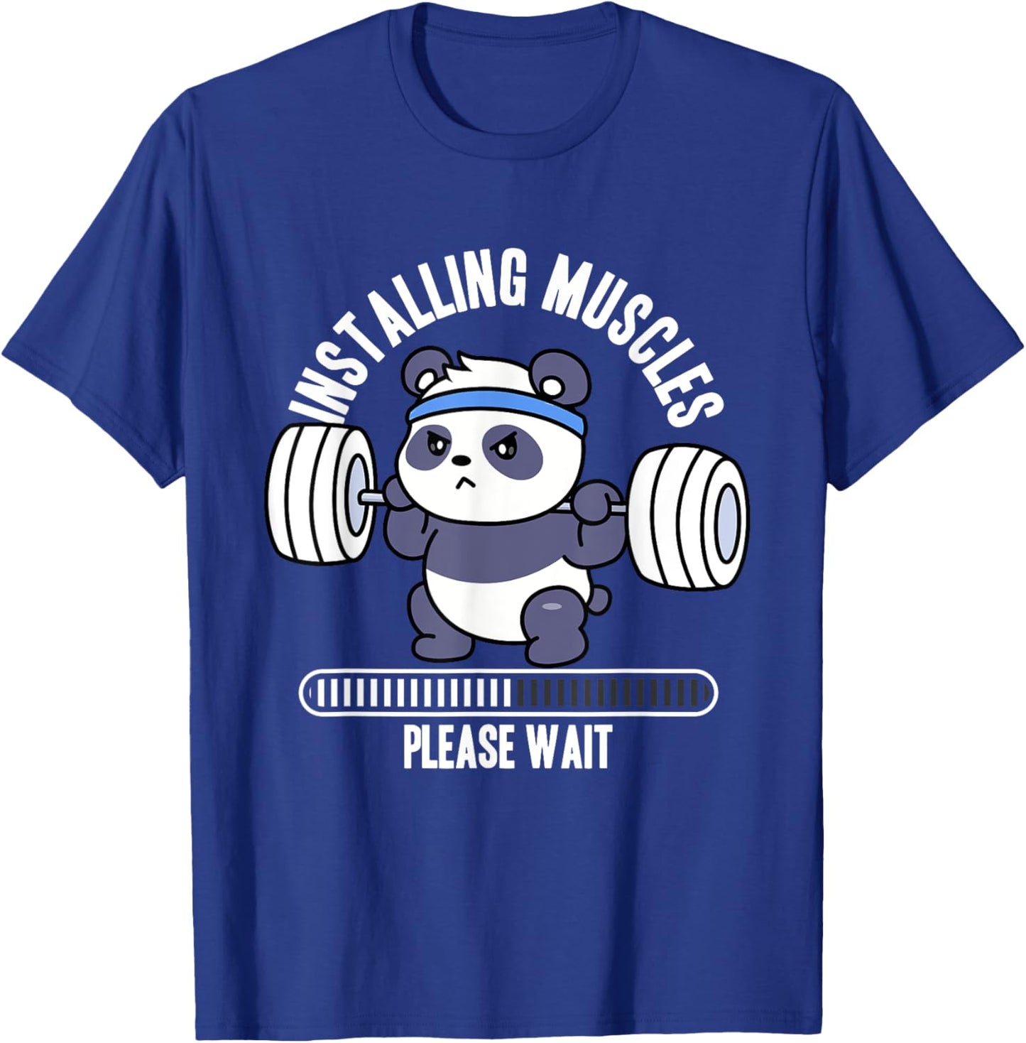 Installing Muscles Please Wait Panda Weight Lifting Barbell T-Shirt - T-Shirt | Royal