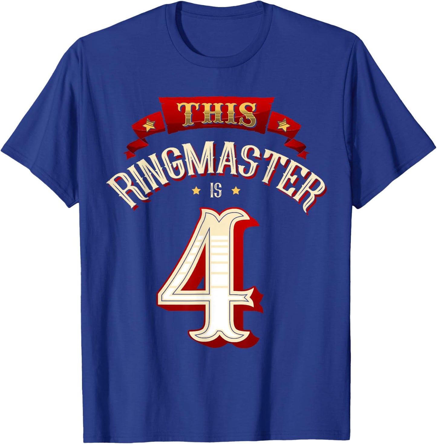 This Ringmaster is 4 Years Old Kid 4th Birthday Boy Carnival T-Shirt - T-Shirt | Royal