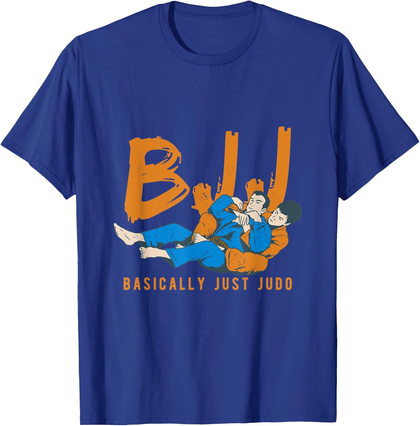 BJJ Brazilian Jiu Jitsu Art Jujitsu Basically Judo T-Shirt - T-Shirt | Royal