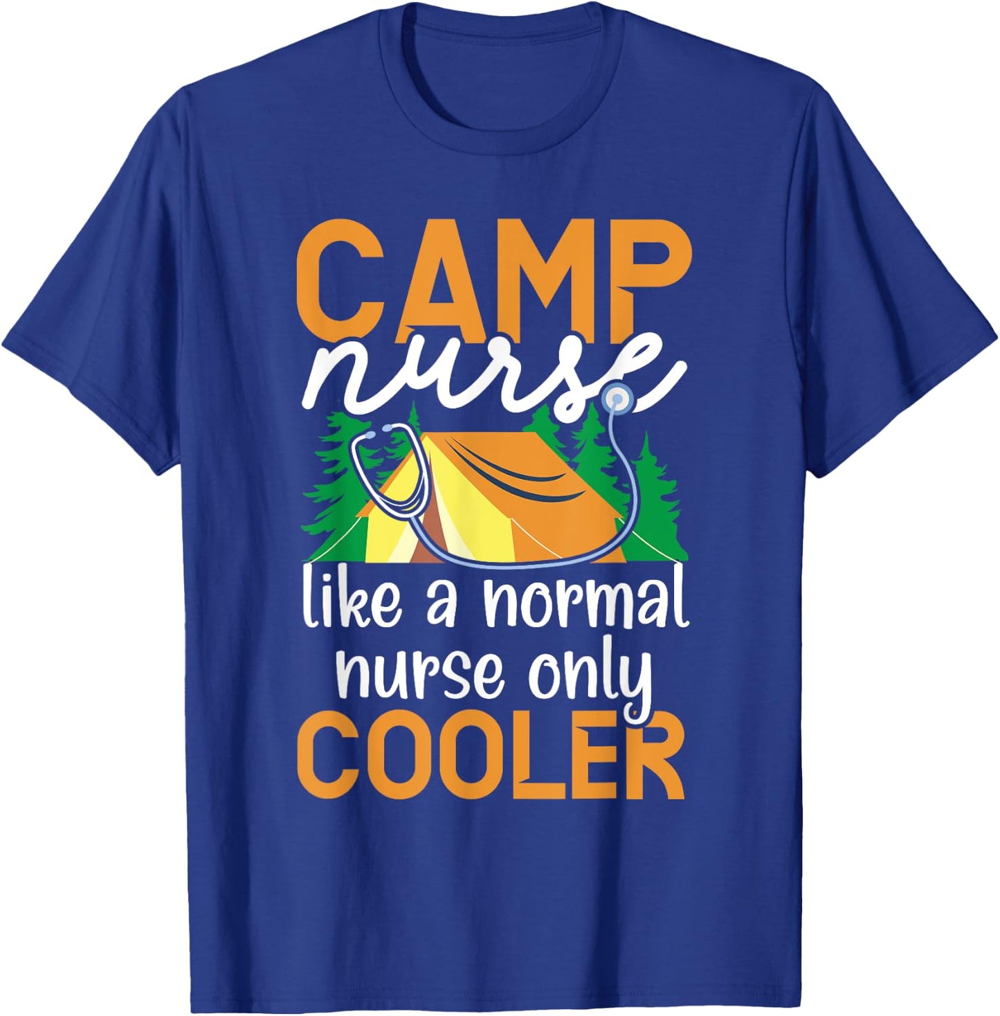 Camp Nurse Camping Nursing Registered Nurse Camper T-Shirt - T-Shirt | Royal