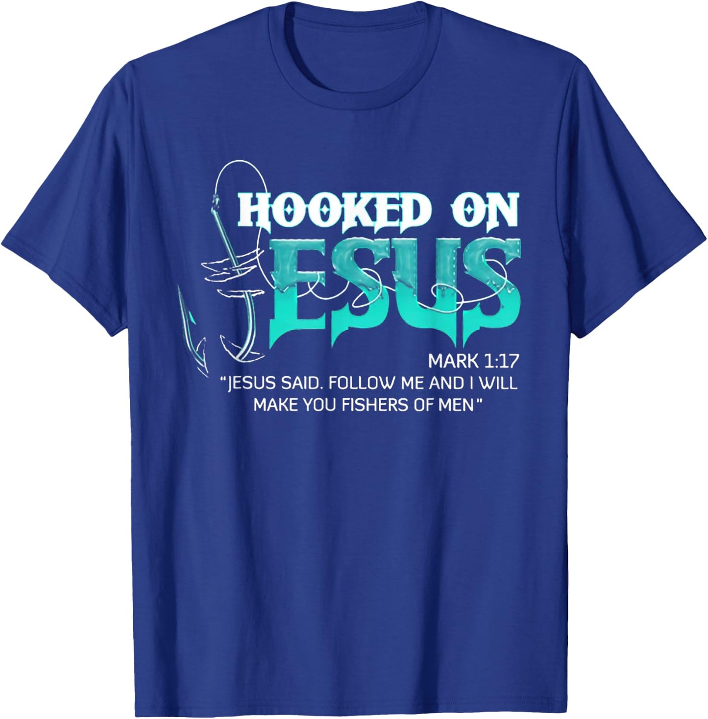Funny Hooked On Jesus Shirt - Men's Black Fishing - Short Sleeve - - Small T-Shirt - T-Shirt | Royal