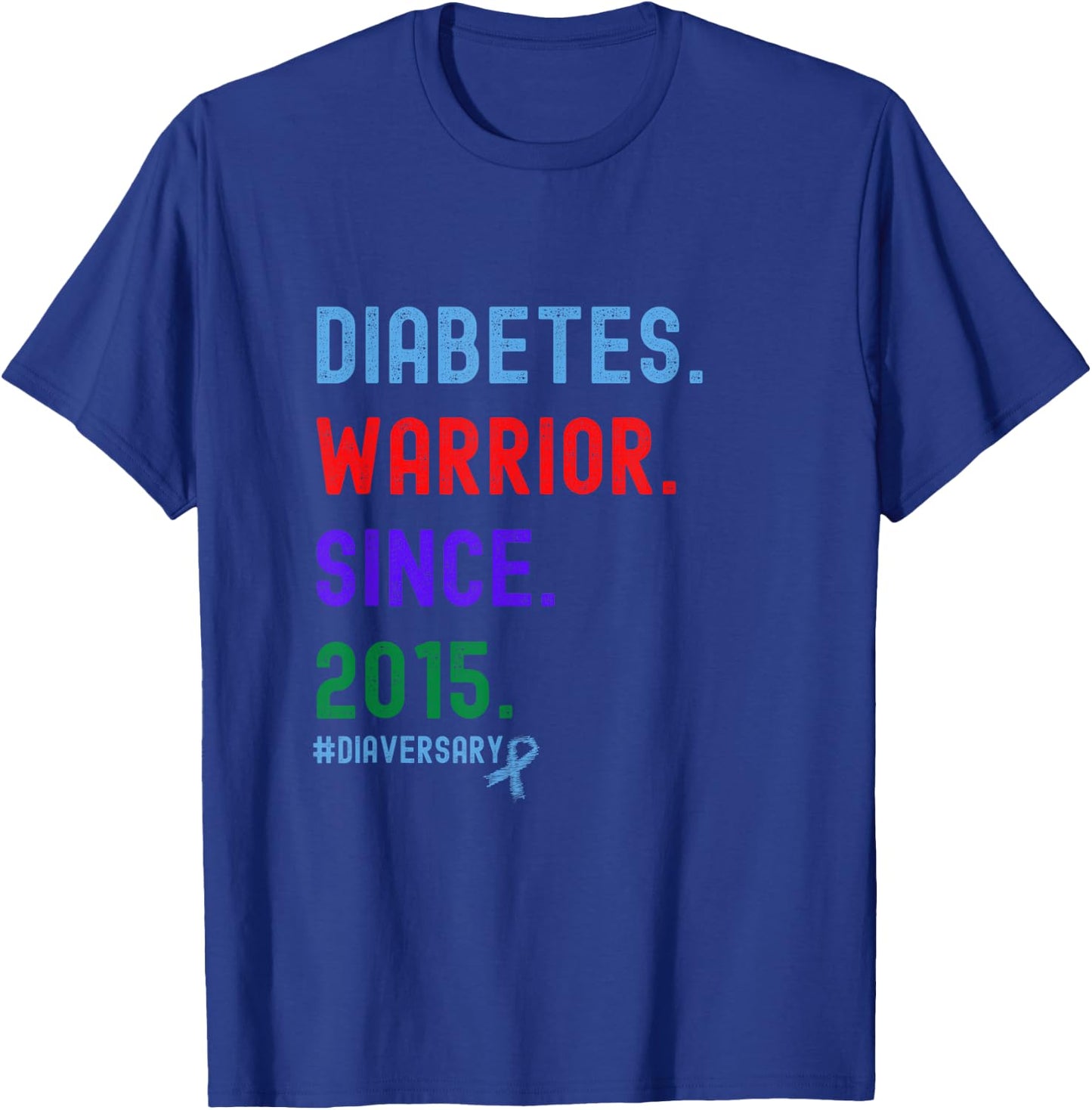 Diaversary, Diabetes Warrior Since 2015 T-Shirt - T-Shirt | Royal
