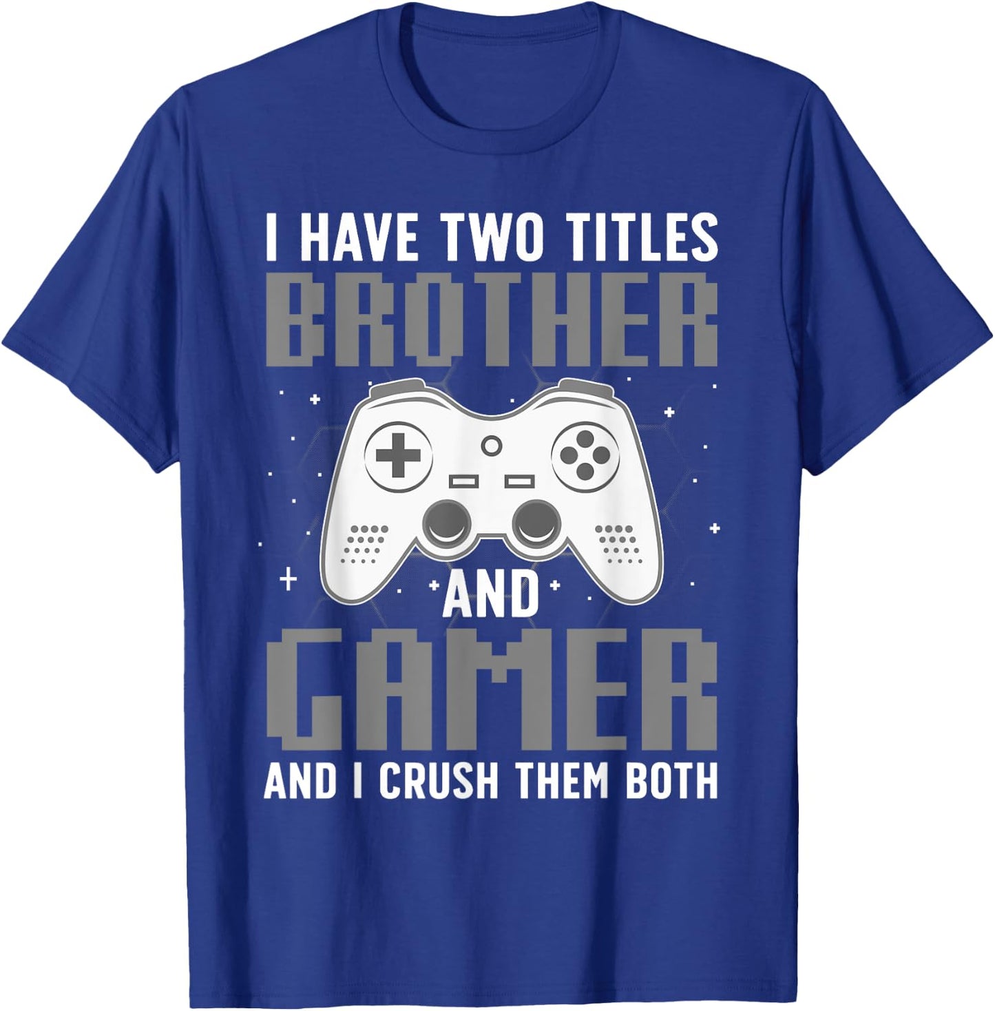 Funny Gaming Design For Brother Gamer Boys Kids Gaming Lover T-Shirt - T-Shirt | Royal