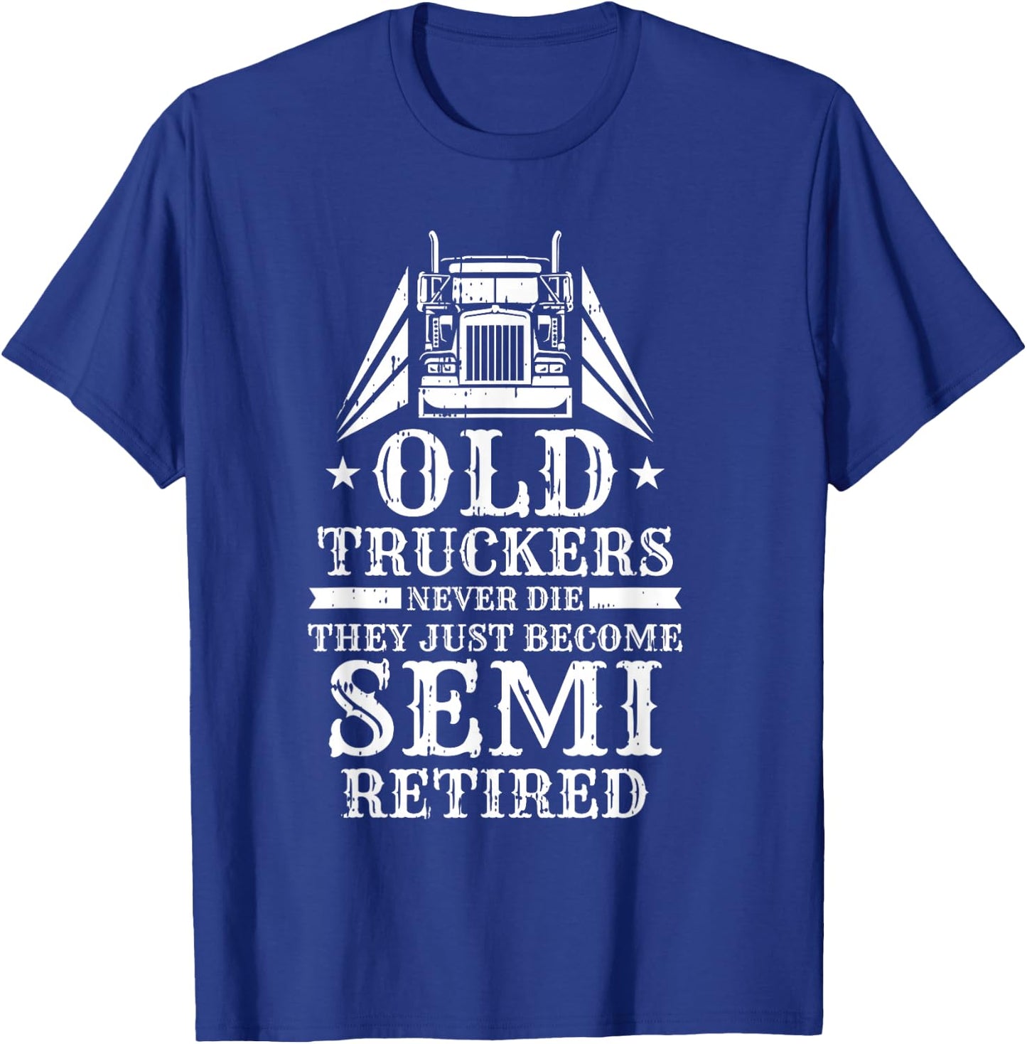 Truck Driver Retired Trucking - Rig Old Man Trucker T-Shirt - T-Shirt | Royal
