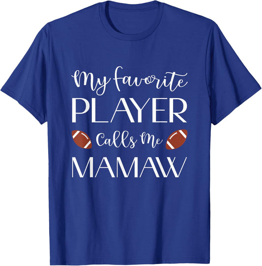 Football My Favorite Player Calls Me Mamaw Grandma T-Shirt - T-Shirt | Royal