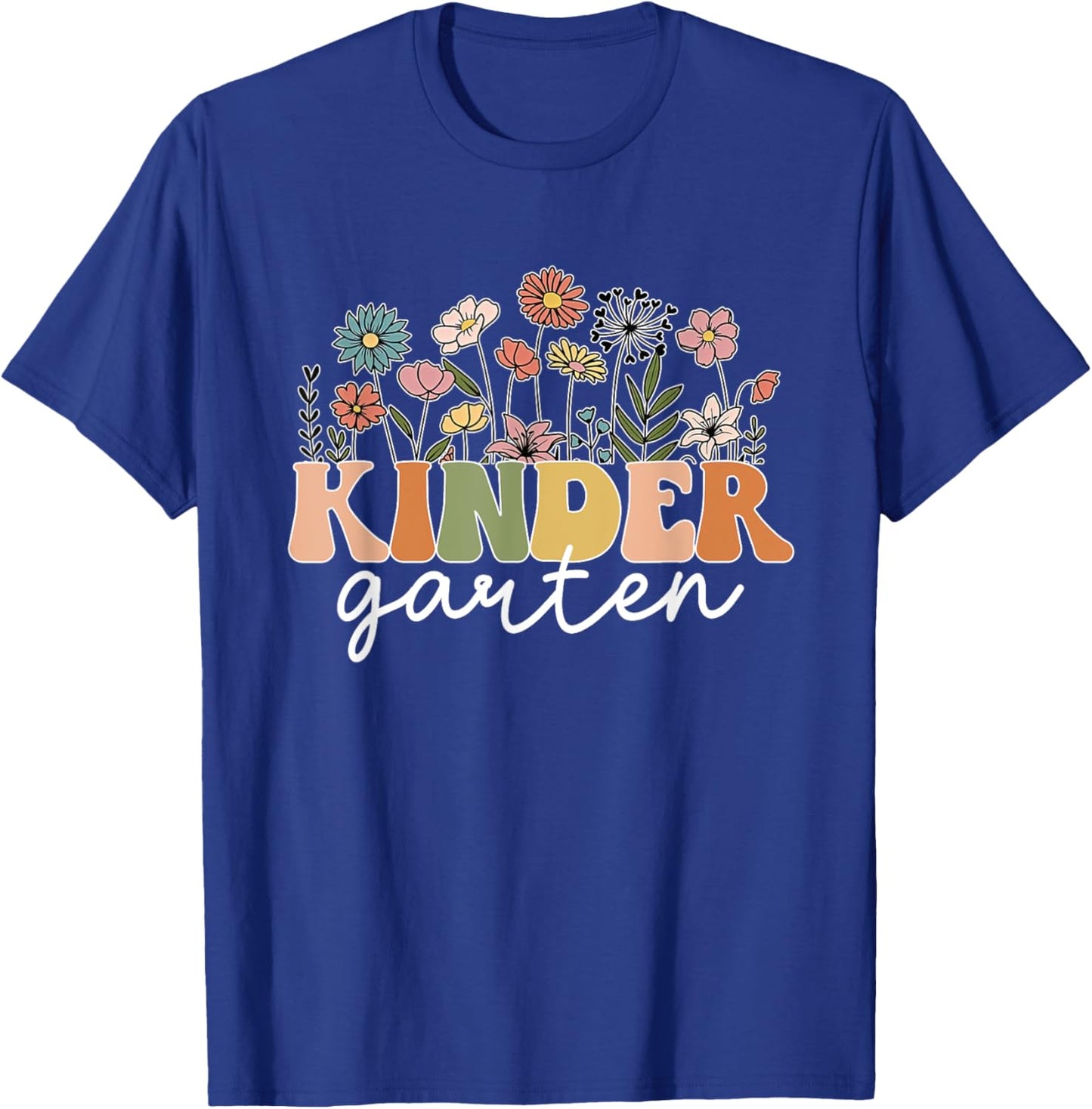 Kindergarten Teacher Wildflower Back To School Floral Outfit Men Women T-Shirt - T-Shirt | Royal