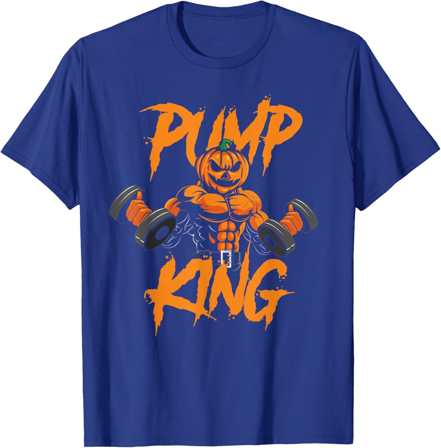 Pump King Halloween Gym Workout Lifting Pumpkin Pun Funny T-Shirt - T-Shirt | Royal