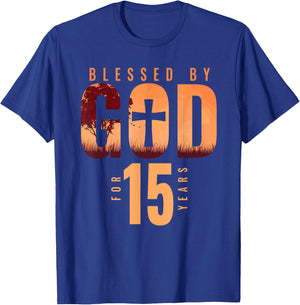 Blessed By God For 15 Years 15th Birthday Religious Theme T-Shirt - T-Shirt | Royal