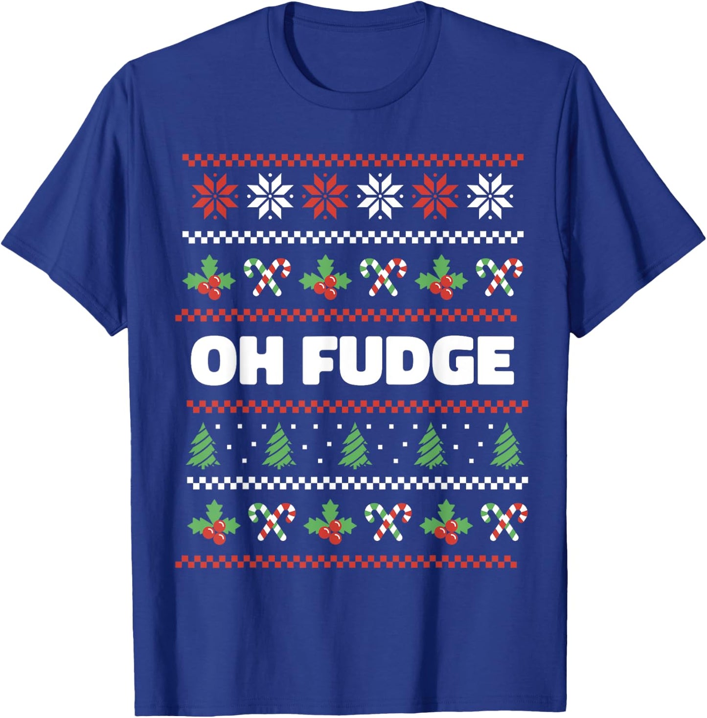 Oh Fudge Ugly Christmas Sweater T-Shirt - T-Shirt | Royal