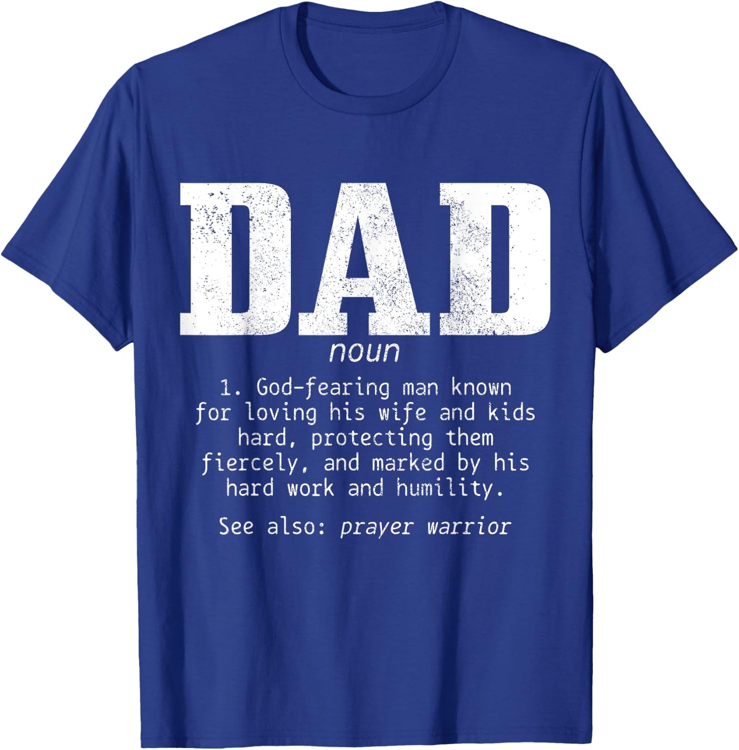 Christian Dad Religious Faith Bible Verse Father's Day T-Shirt - T-Shirt | Royal