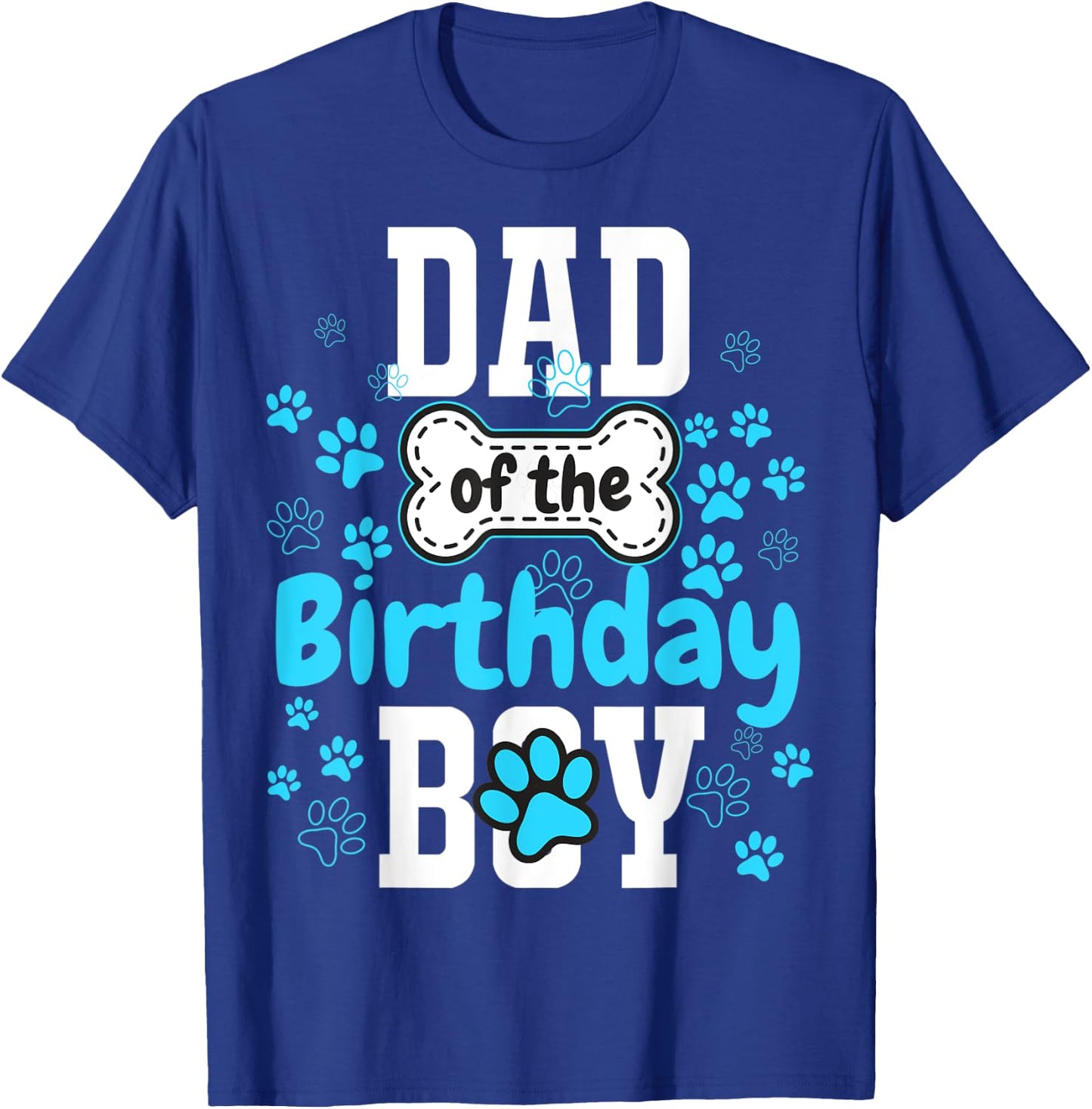 Dad of The Birthday Boy Dog Paw Pet Matching Family Party T-Shirt - T-Shirt | Royal