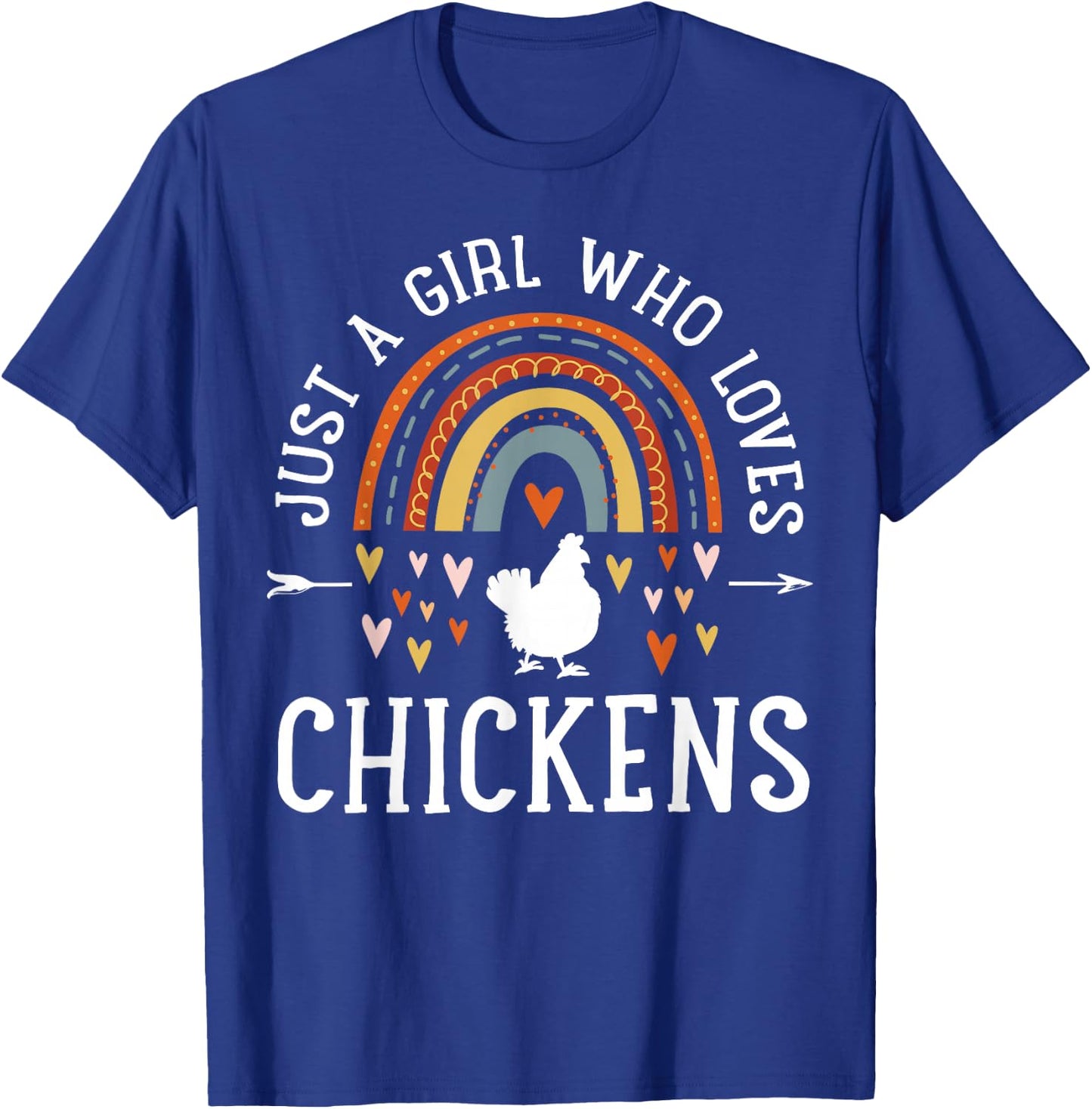 Just A Girl Who Loves Chickens Rainbow Gifts Chicken Lover T-Shirt - T-Shirt | Royal