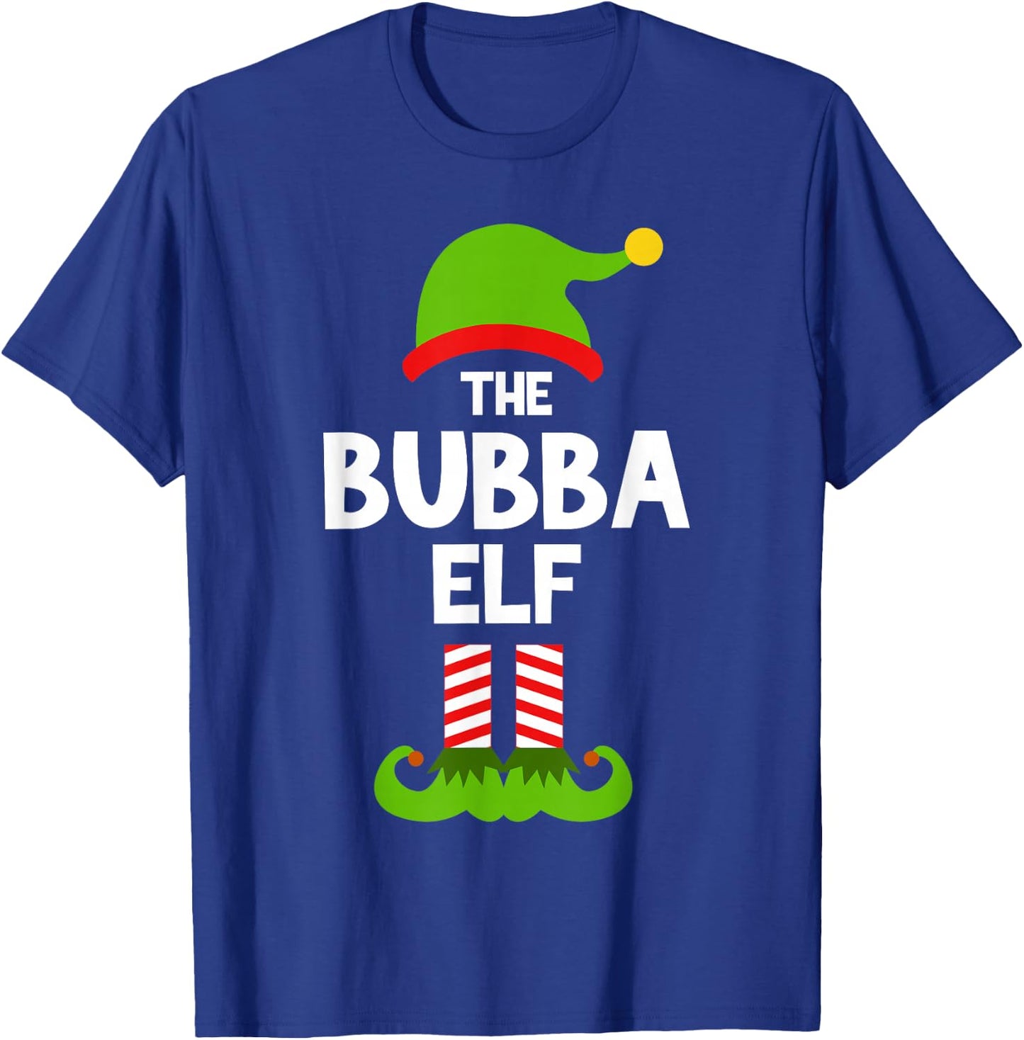 I'm The Bubba Elf Christmas Pajama Family Funny T-Shirt - T-Shirt | Royal