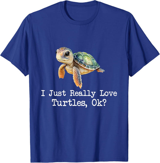 I Just Really Love Turtles - Dabbing Ocean Sea Animal Lover T-Shirt - T-Shirt | Royal