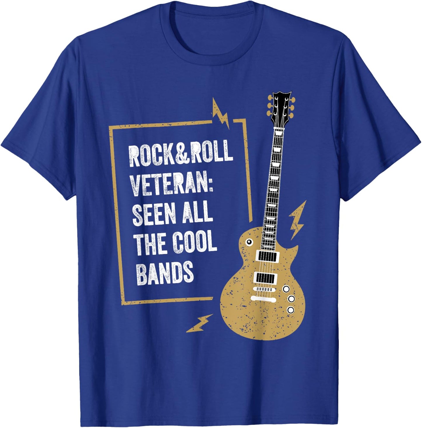 Rock&Roll Veteran Seen All The Cool Bands for Guitar Lover T-Shirt - T-Shirt | Royal