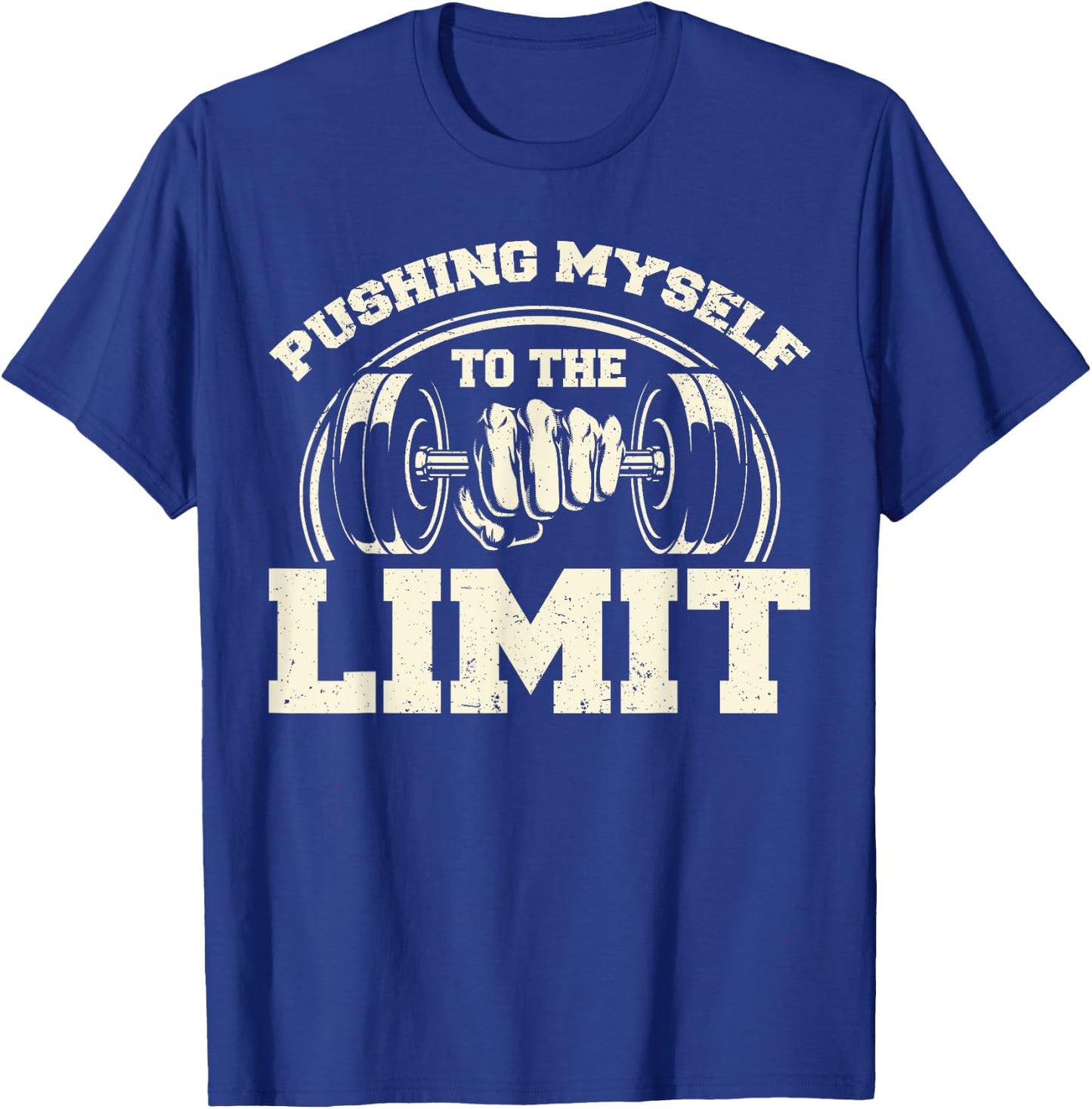 Gym Pushing Myself To The Limit Workout Weightlifting T-Shirt - T-Shirt | Royal