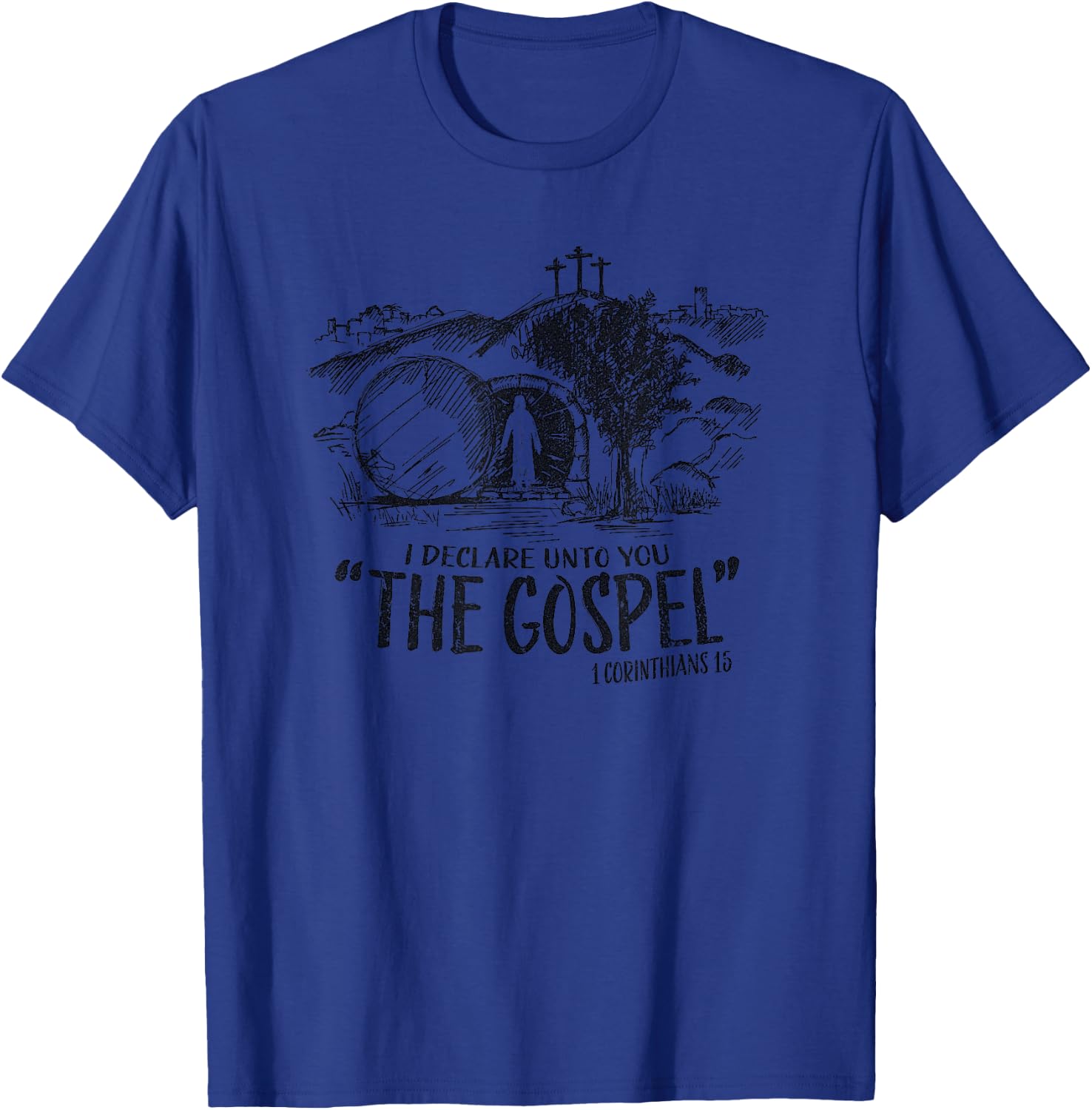 I Declare Unto You The Gospel 1 Corinthians 15 T-Shirt - T-Shirt | Royal