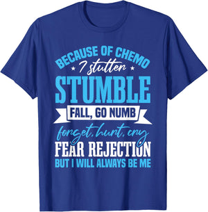 Radiation Therapy Chemotherapy Chemo Cancer Awareness T-Shirt - T-Shirt | Royal