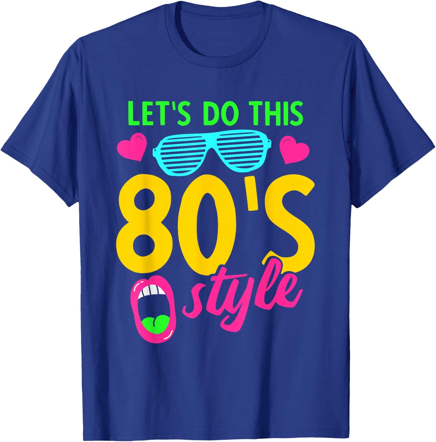 Lets Do This 80's style 1980 eighties music retro music T-Shirt - T-Shirt | Royal