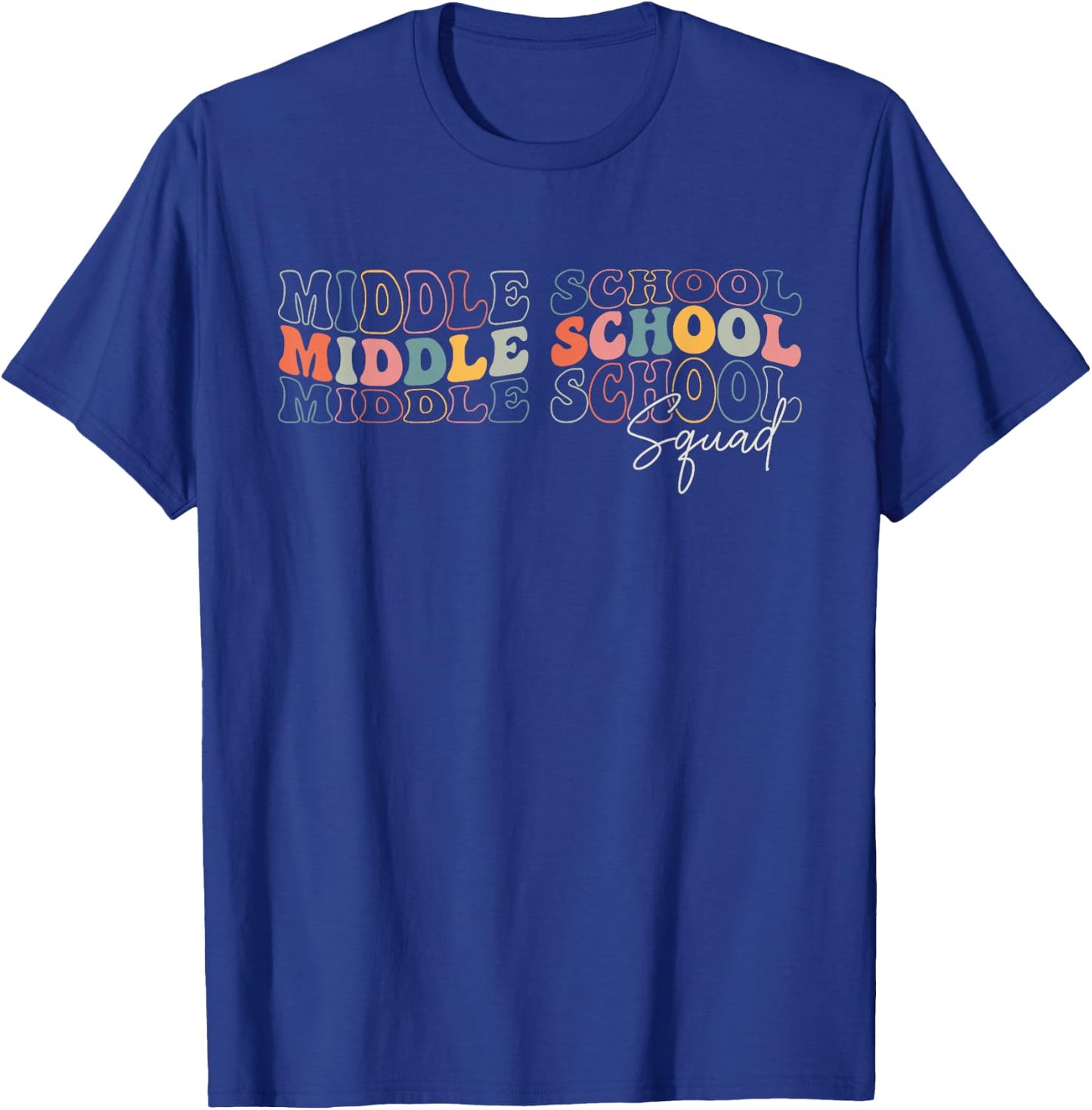 Funny Middle School Squad Retro Groovy Design For Teachers T-Shirt - T-Shirt | Royal