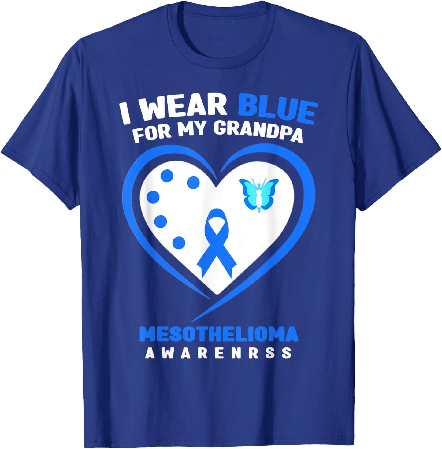 I Wear Blue For My Grandpa Mesothelioma Awareness T-Shirt - T-Shirt | Royal