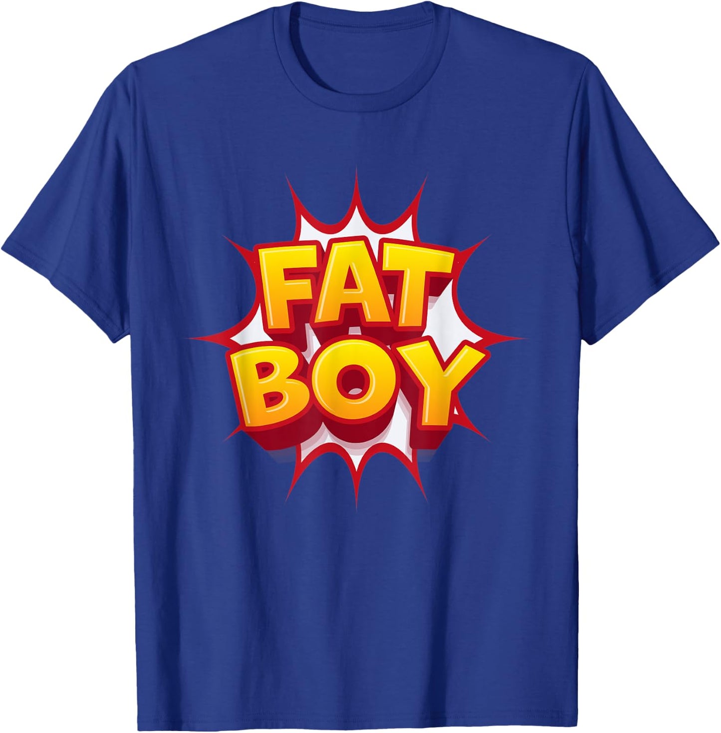 Fat Boy Fat Weight Fitness T-Shirt - T-Shirt | Royal