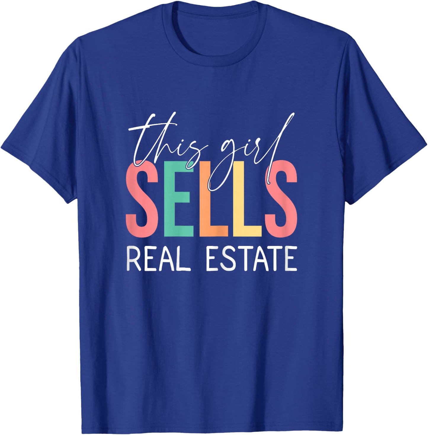 This Girl Sells Real Estate, Real Estate Agent Realtor T-Shirt - T-Shirt | Royal