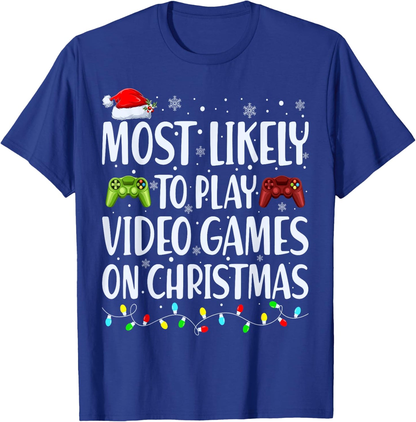 Most Likely To Play Video Games On Christmas Xmas Lights T-Shirt - T-Shirt | Royal