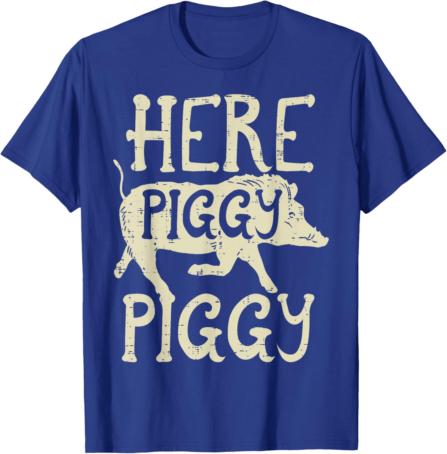 Hog Hunting Here Piggy Funny Boar Wild Hunter Men Women Kids T-Shirt - T-Shirt | Royal