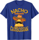 Nacho Average Cambodian Heritage Kingdom of Cambodia Roots T-Shirt - T-Shirt | Royal
