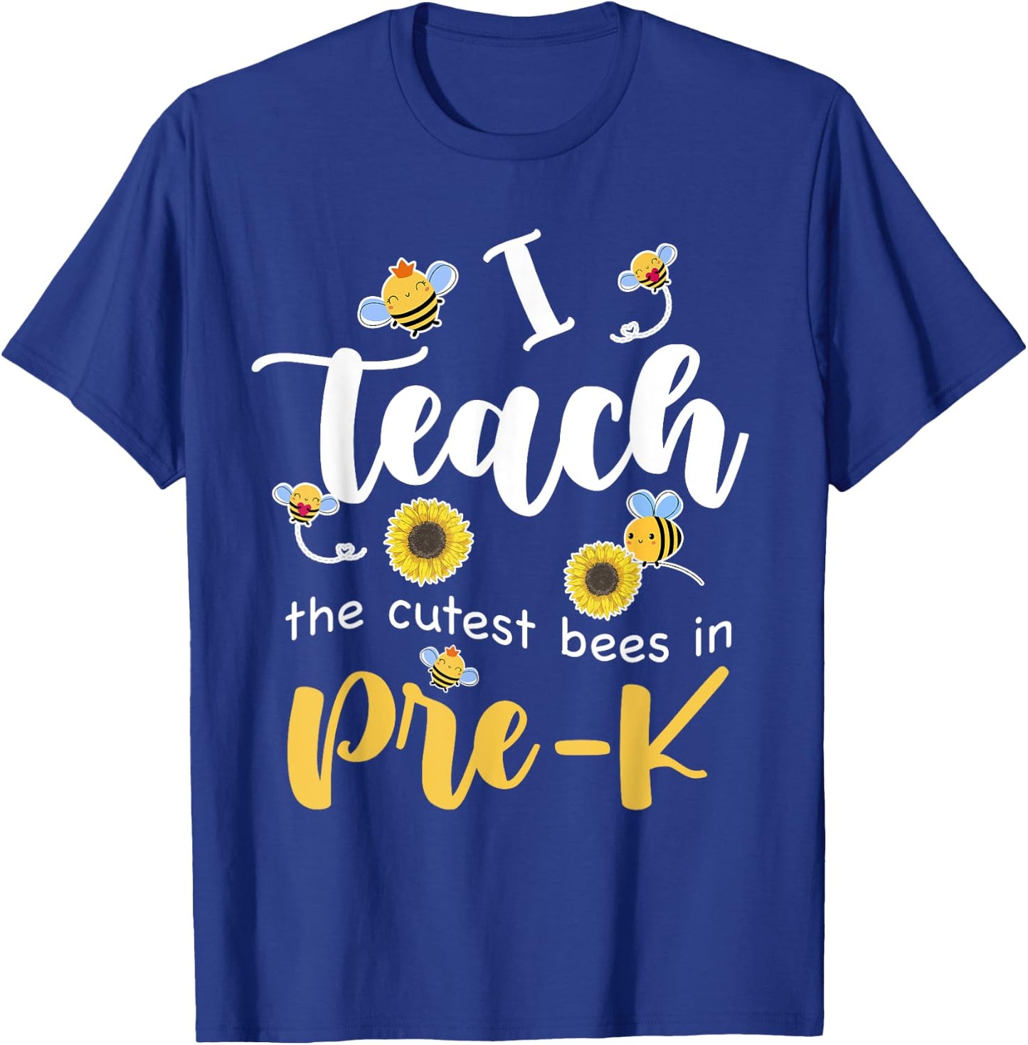 I Teach The Cutest Bees in Pre-K Back to School Prek Teacher Men Women Girls Kids T-Shirt - T-Shirt | Royal
